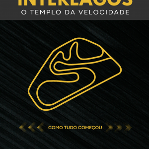 Interlagos - O Templo da Velocidade